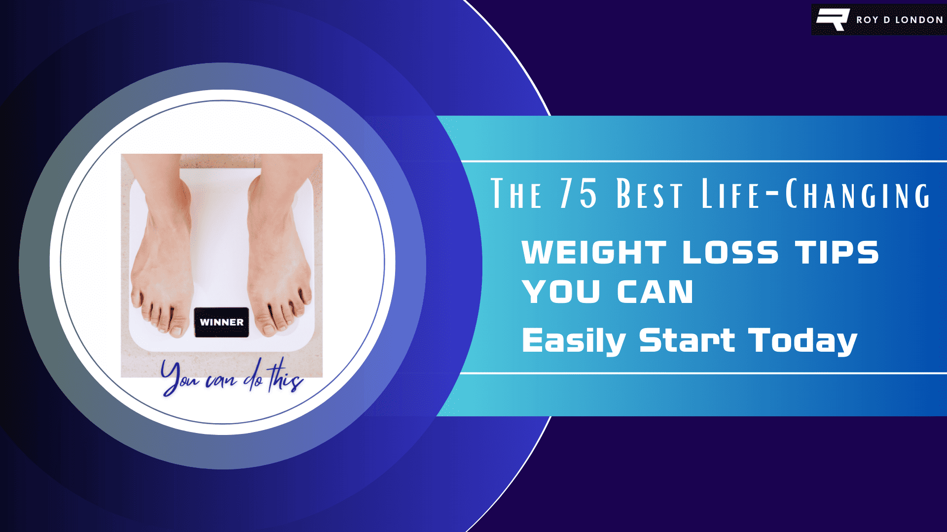 75 Best Life-Changing Weight Loss Tips You Can Easily Start Today