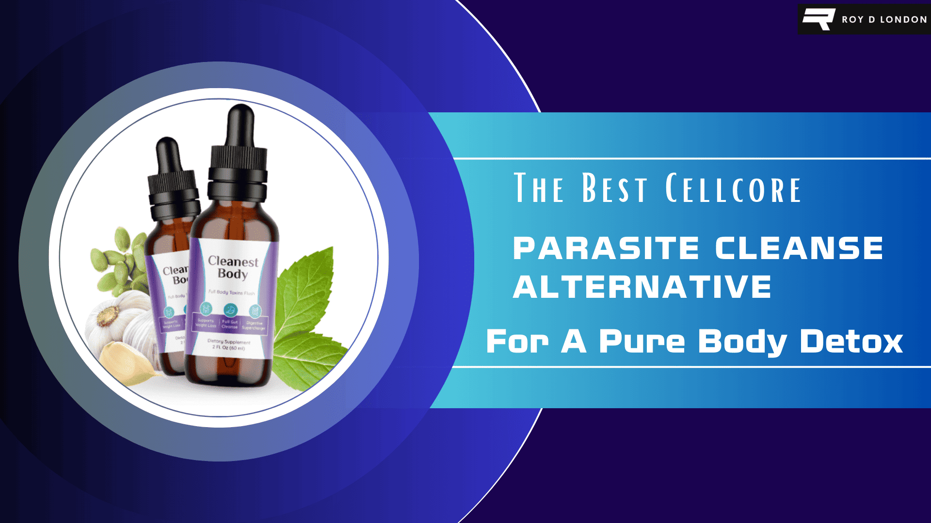 Best Cellcore Parasite Cleanse Alternative For A Pure Body Detox