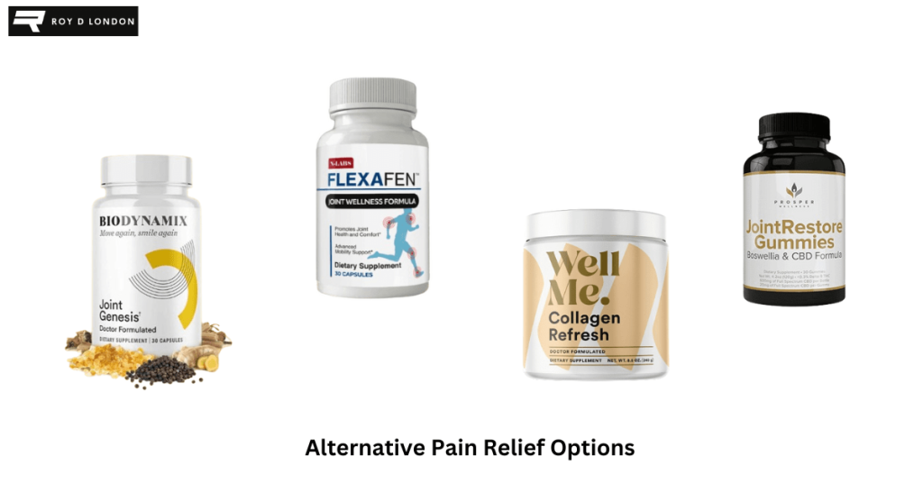 Alternative Pain Relief Options, Joint Genesis, Flexafen, Collagen Refresh and Joint Restore Gummies. 