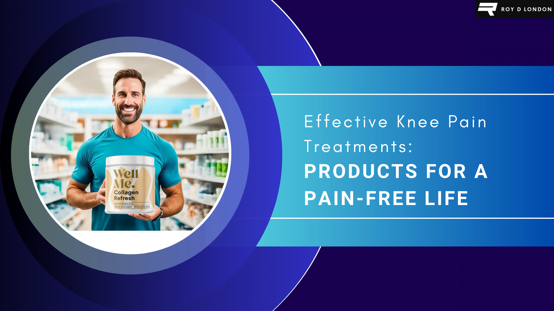 man holding a jar of WellMe Collagen Refresh