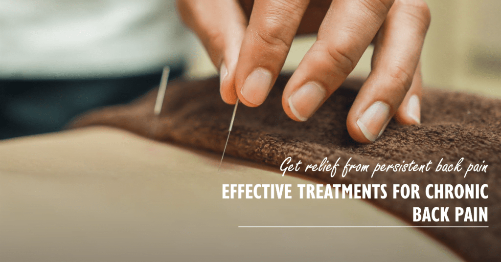 Nonsurgical Treatments for Chronic Back Pain. Best Strategies to Overcome Debilitating Back Pain.