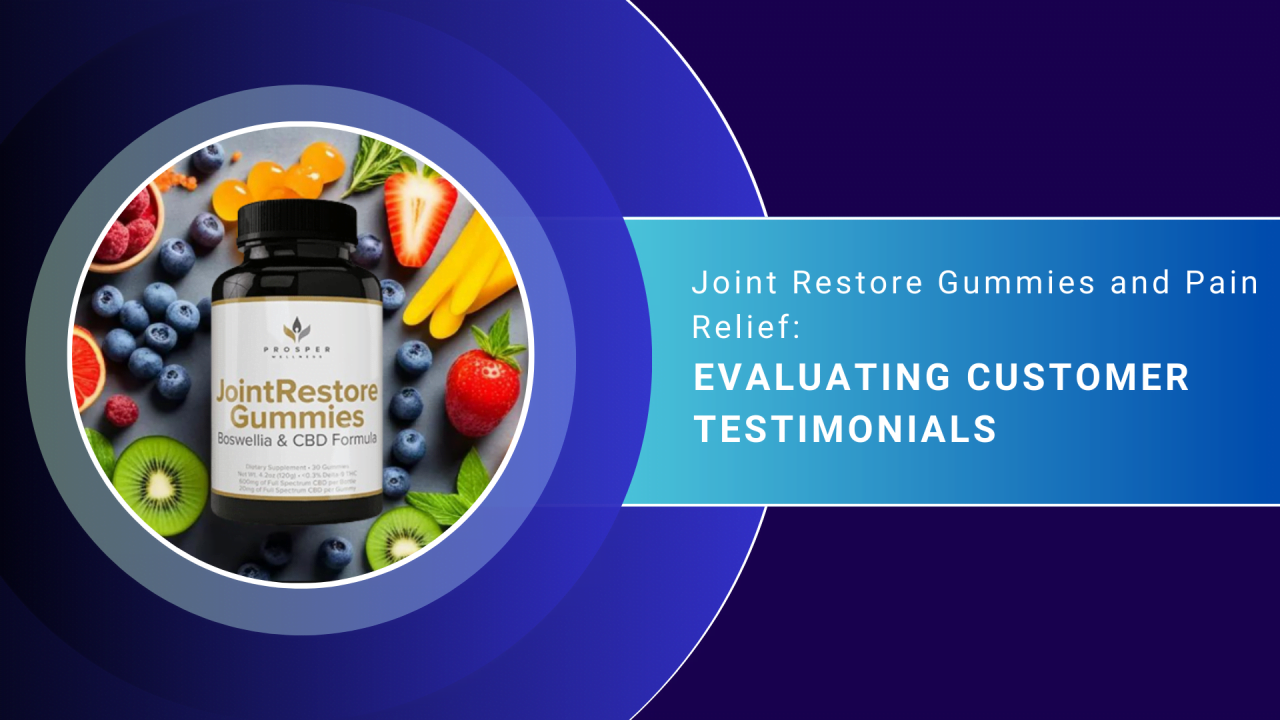 Joint Restore Gummies and Pain Relief